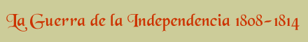 La Guerra de la Independencia 1808-1814